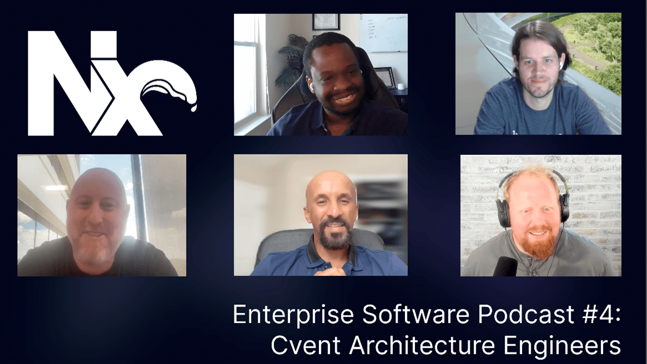 Nx Enterprise Podcast Episode 4: Cvent Platform Architecture Panel